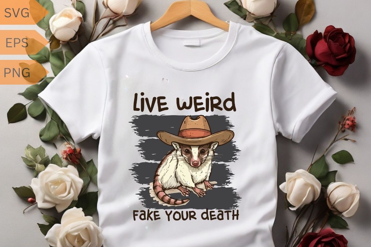 Live Weird Fake Your Death Cool Graphic Shirt design vector, Possum T ...