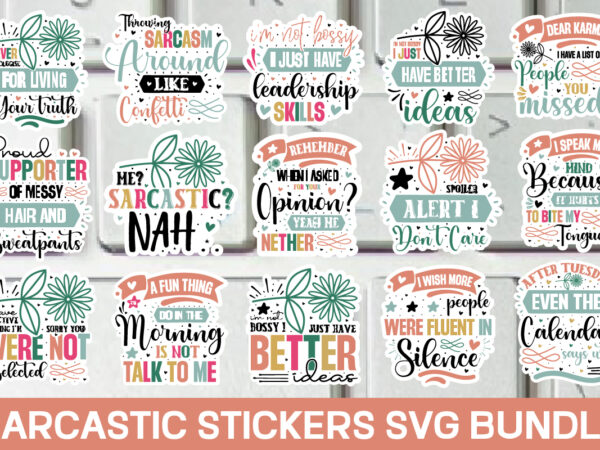 Sarcastic stickers svg bundle / 20 designs