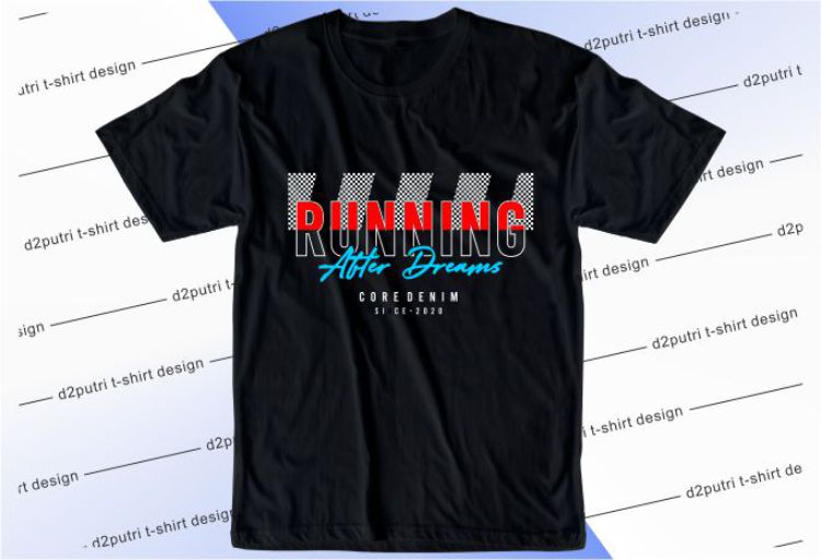 Running After Dreams Svg, Slogan Quotes T shirt Design Graphic Vector, Inspirational and Motivational SVG, PNG, EPS, Ai,