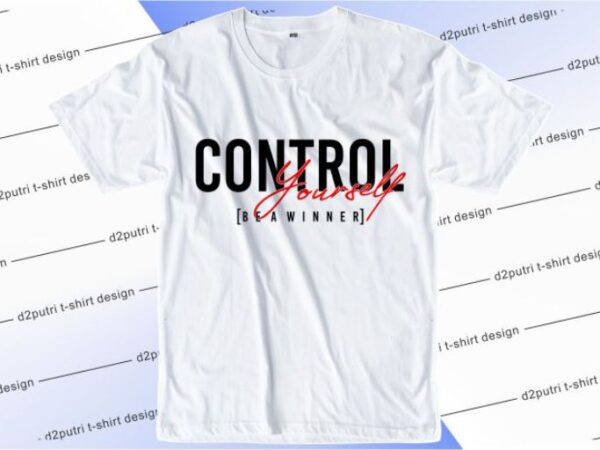 Control yourself be a winner svg, slogan quotes t shirt design graphic vector, inspirational and motivational svg, png, eps, ai,