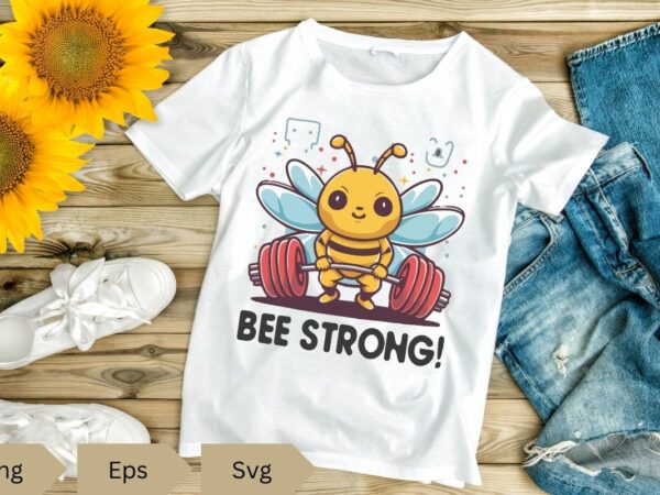 Bee strong funny bee weightlifting motivational quotes t-shirt design vector, honeycomb, beekeeping, inspirational quotes