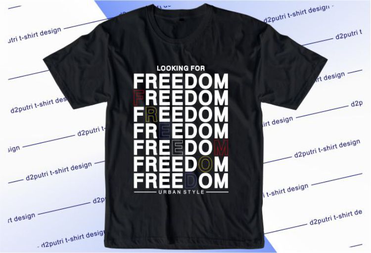 Looking For Freedom Svg, Slogan Quotes T shirt Design Graphic Vector, Inspirational and Motivational SVG, PNG, EPS, Ai,