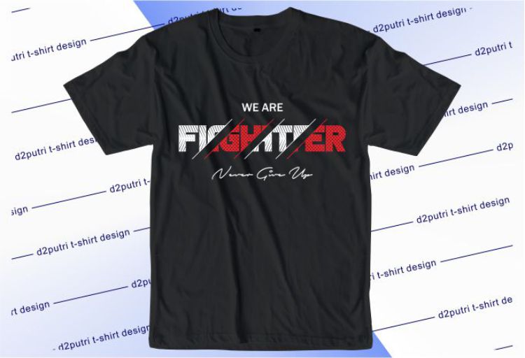 We Are Fighter Svg, Slogan Quotes T shirt Design Graphic Vector, Inspirational and Motivational SVG, PNG, EPS, Ai,