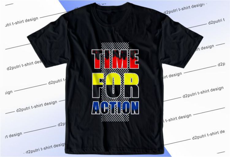 Time For Action Svg, Slogan Quotes T shirt Design Graphic Vector, Inspirational and Motivational SVG, PNG, EPS, Ai,