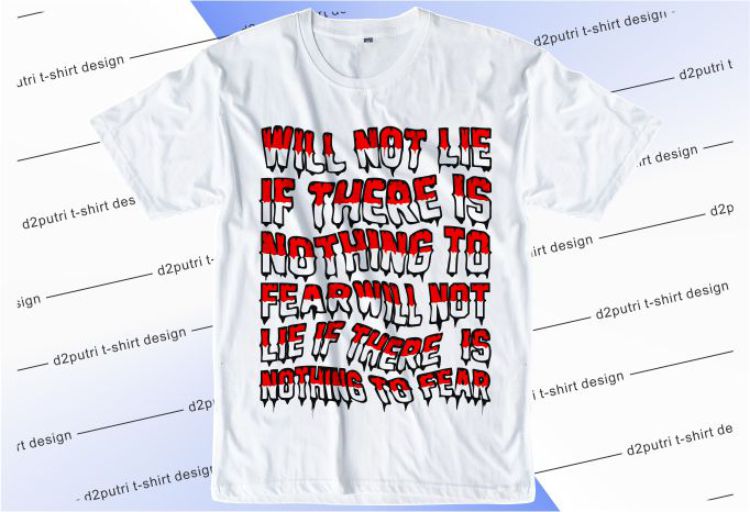 Will Not Lie Svg, Slogan Quotes T shirt Design Graphic Vector, Inspirational and Motivational SVG, PNG, EPS, Ai,