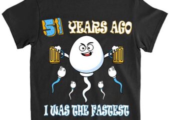 51 Years Ago I Was The Fastest Birthday Decorations T-Shirt ltsp