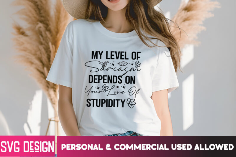 Sarcasm svg bundle, sarcastict-shirt design bundle, sarcastic svg bundle,funny quotes bundle svg, sarcasm svg bundle, sarcastic svg bundle