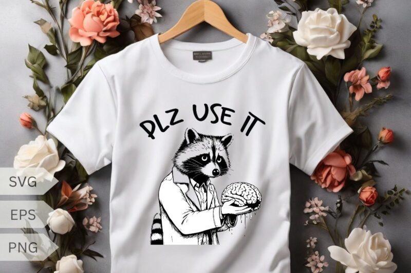 Plz use it funny raccoon offering human brain T-shirt design vector, Trash Panda Graphic Tee, Vintage Raccoon Shirt