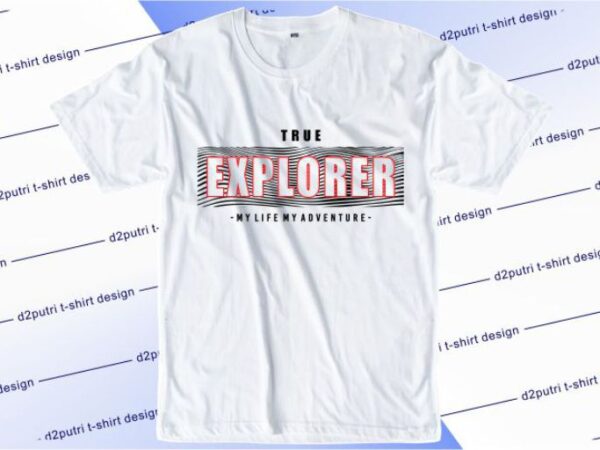 Explorer svg, slogan quotes t shirt design graphic vector, inspirational and motivational svg, png, eps, ai,