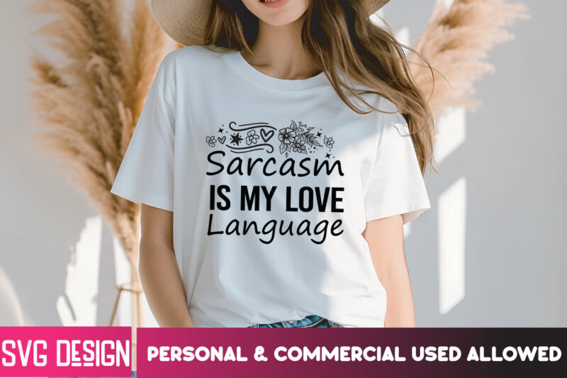 Sarcasm svg bundle, sarcastict-shirt design bundle, sarcastic svg bundle,funny quotes bundle svg, sarcasm svg bundle, sarcastic svg bundle