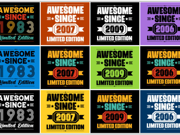 Awesome since birthday t-shirt design bundle