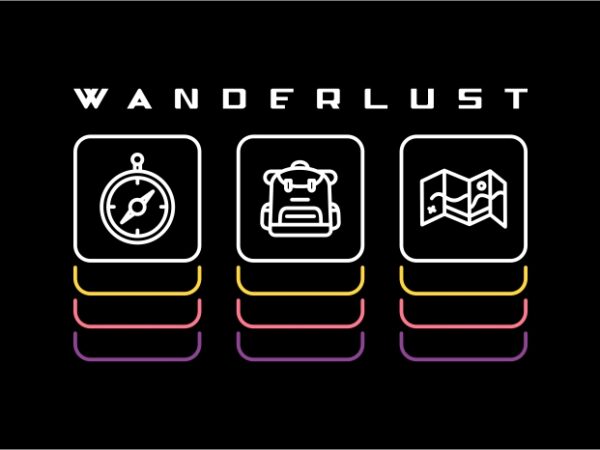 Wanderlust 2 t shirt design for sale