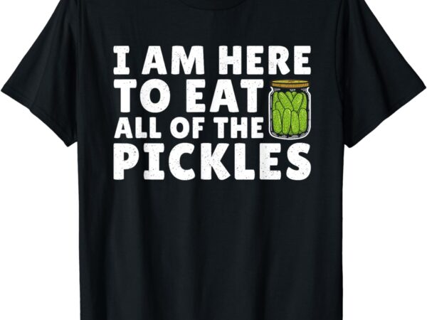 Best pickle design for men women kids cucumber pickle lover t-shirt