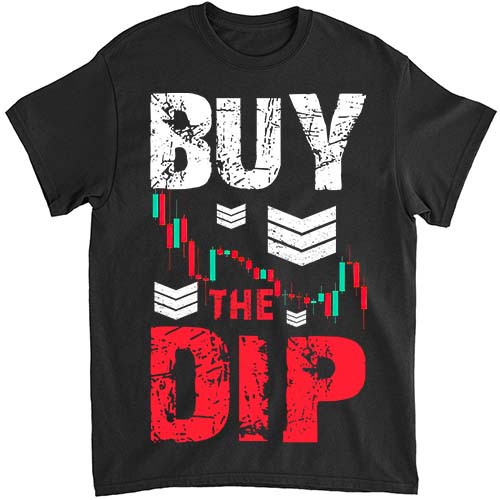 Buy The Dip Funny Stock Market Trading Day Trader Crypto Finance Essential T-shirt1