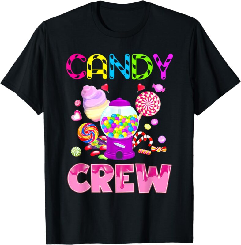 Candy Land Candy Crew Decorations Sweetie Candy Squad T-Shirt