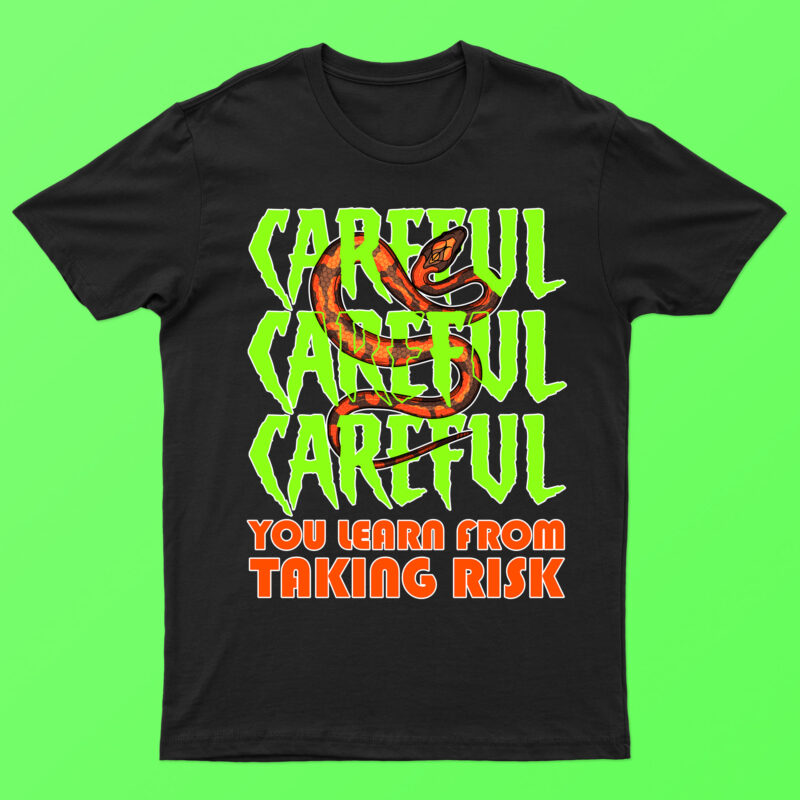 Careful You Learn From Taking Risk | Motivational T-Shirt Design For Sale!!