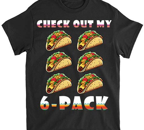 Check out my six 6 pack with tacos for cinco de mayo mens t-shirt ltsp