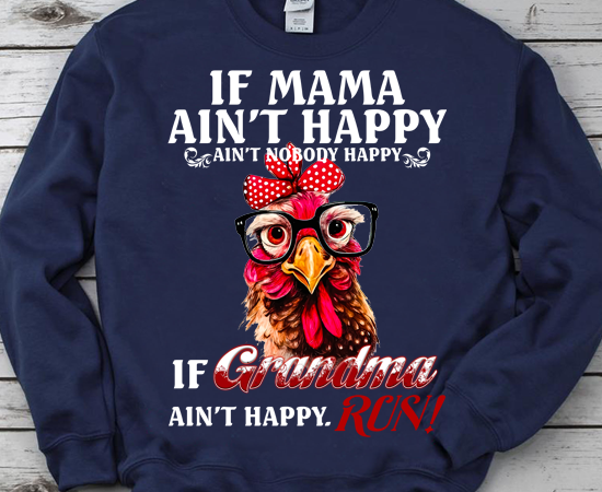 Chicken if grandma ain_t happy, run t-shirt pn ltsp