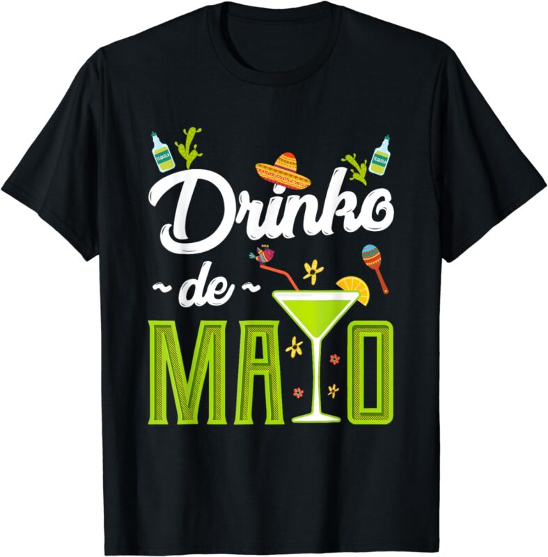 Cinco De Mayo Shirt Drinko De Mayo Fiesta Mexican Party T-Shirt