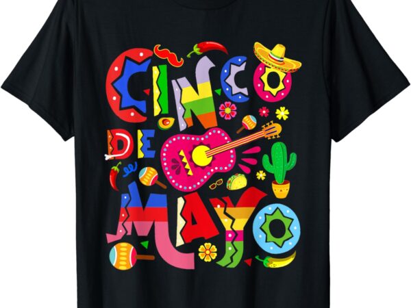 Cinco de mayo shirt mexican fiesta 5 de mayo women men girls t-shirt