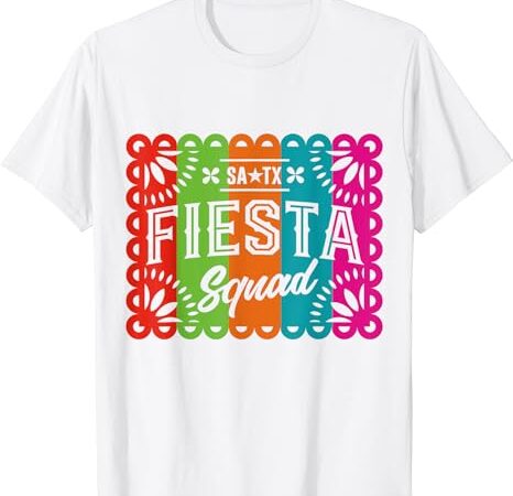 Cinco de mayo 2024 fiesta squad fiesta san antonio texas t-shirt