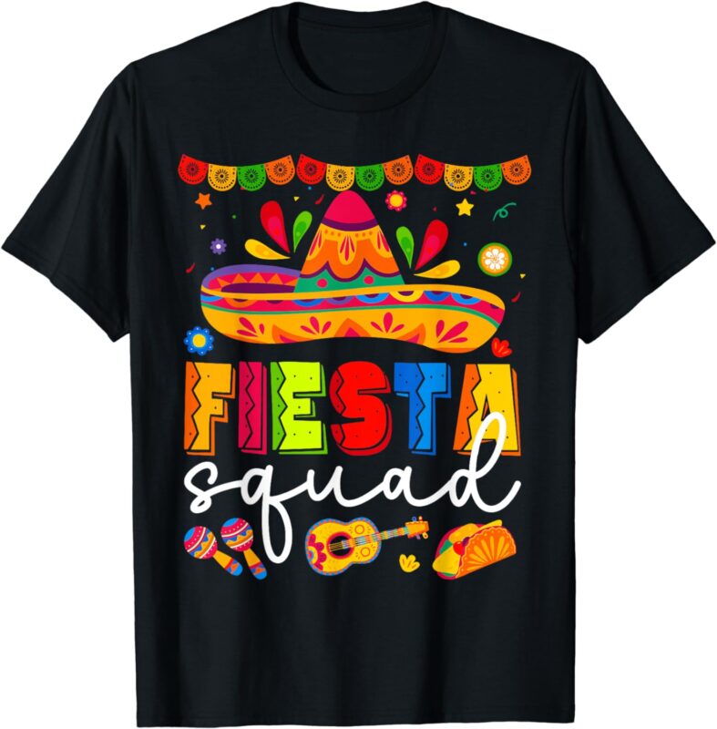 Cinco de Mayo Fiesta Squad Family Matching Group Adults Kids T-Shirt