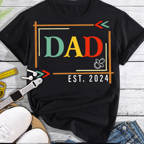 Dad Est 2024 New Dad Gift for Dad Anniversary Father Men T-Shirt PN LTSP