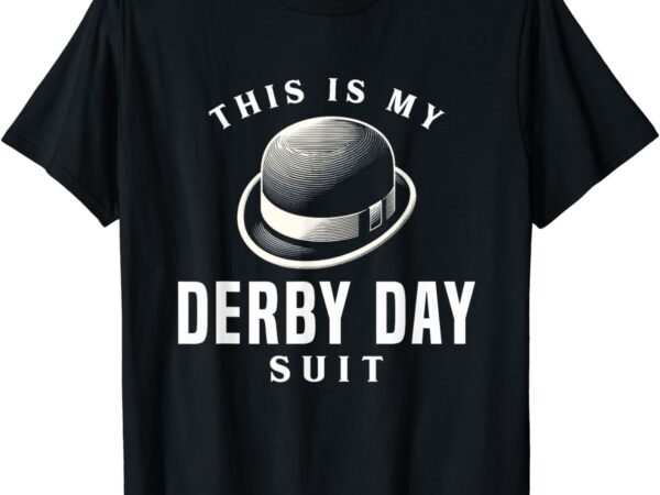 Derby day 2024 funny horse racing this is my derby day suit t-shirt