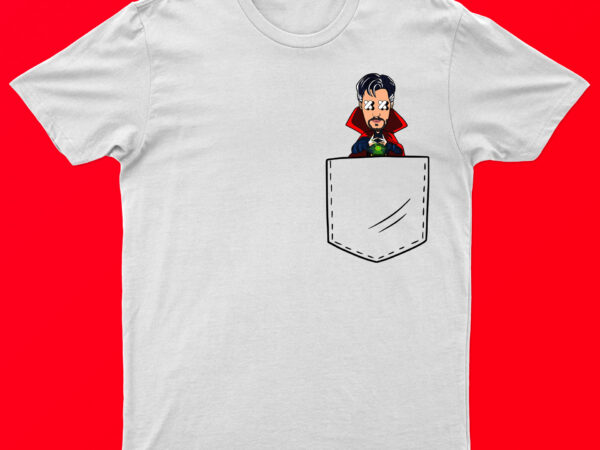 Funny doctor strange form pocket premium t-shirt design for sale | ready to print.