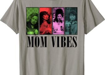 Funny Mom Shirt, Nineties Mom Vibes, Gift For Wife shirt t shirt graphic design