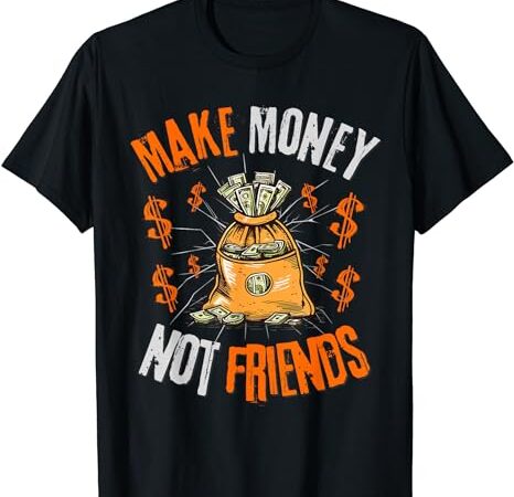 Funny money quote olive green and orange t-shirt