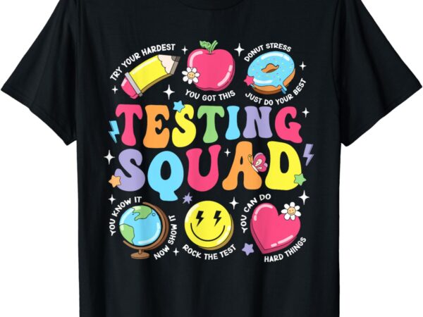 Funny teacher test day motivational teacher testing squad t-shirt