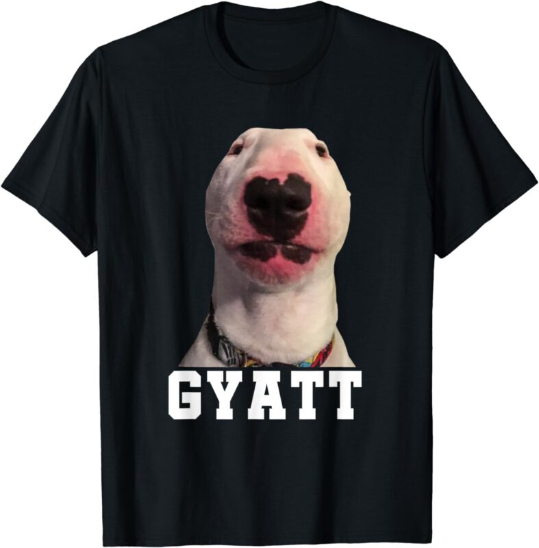 GYATT Funny Meme Damn Cringe Gyatt T-Shirt