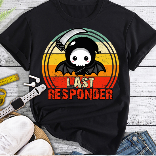 Grim Reaper Funny Dark Meme Mortician Last Responder Vintage T-Shirt PN LTSP