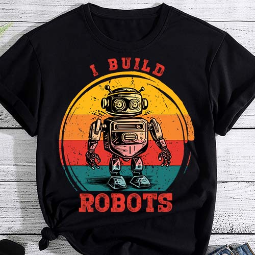 I Build Robots Retro Vintage Robotics Engineer T-Shirt LTSP