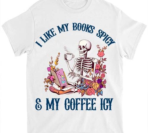 I like my books spicy and my coffee icy, bookish reader ltsp png file t shirt design for sale