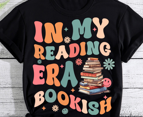 In my reading era bookish book lover t-shirt pn ltsp