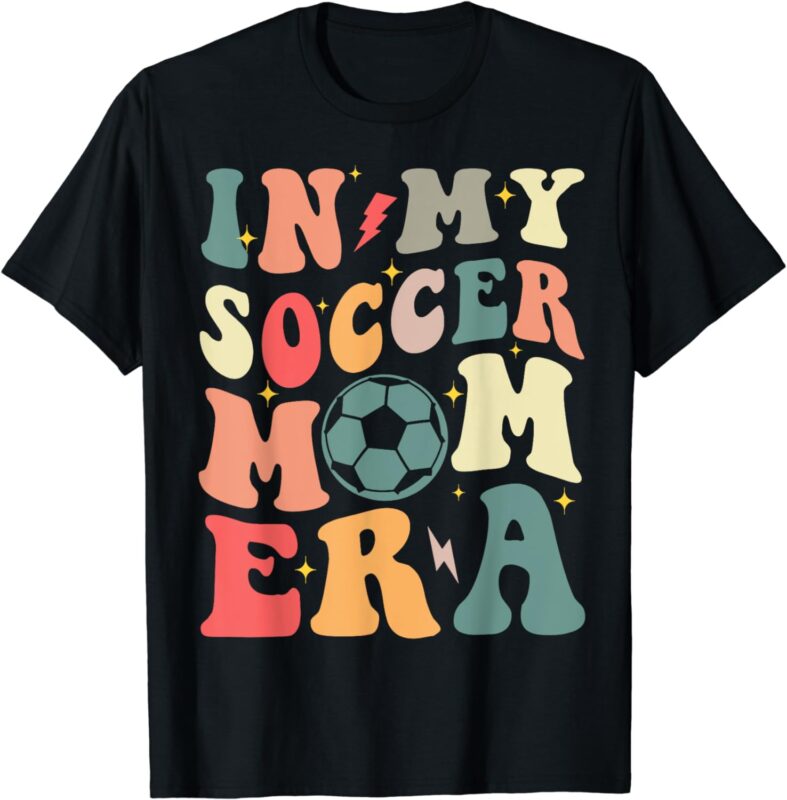 In My Soccer Mom Era Retro Mom Life Shirts For Women Mama T-Shirt