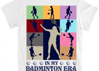 In My badminton Era Retro Vintage badminton Sport Game Day T-Shirt ltsp