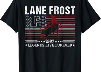 Lane Frost Legends Live Together Rodeo Lover Us Flag 1987 T-Shirt
