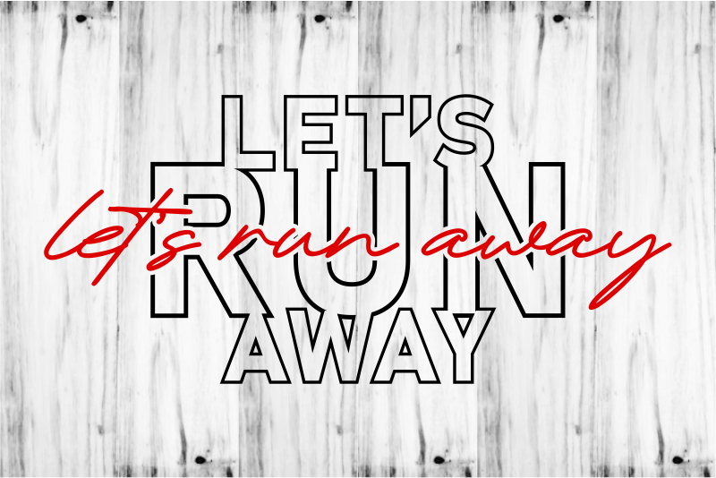 Let’s Run Away, Motivation Fitness, Workout, GYM Motivational Slogan Quotes T Shirt Design Vector