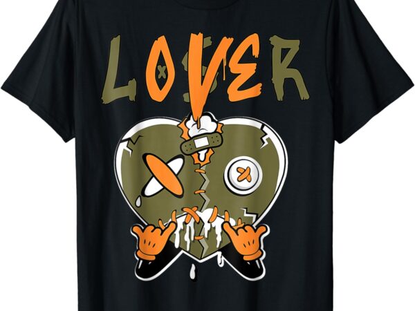 Loser lover drip heart olive green 5s matching for men women t-shirt