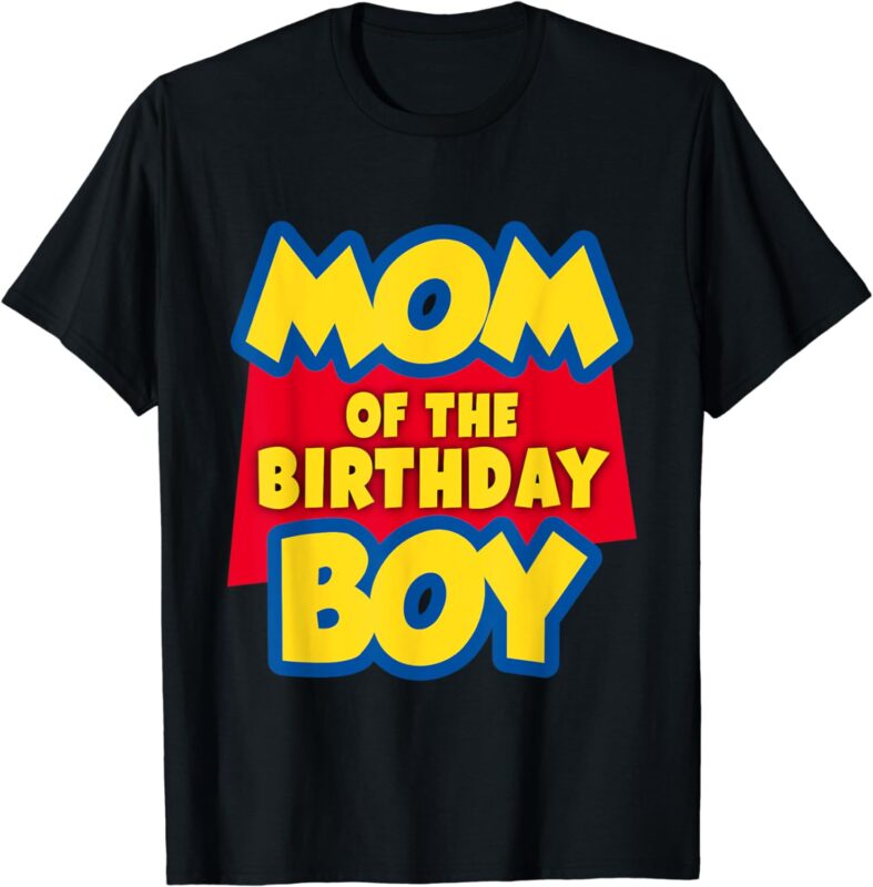 MOM of the birthday boy toy funny story decorations T-Shirt