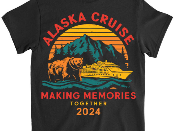 Matching family friends and group alaska cruise 2024 t-shirt ltsp png file