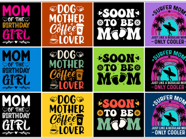 Mom mother’s day t-shirt design bundle