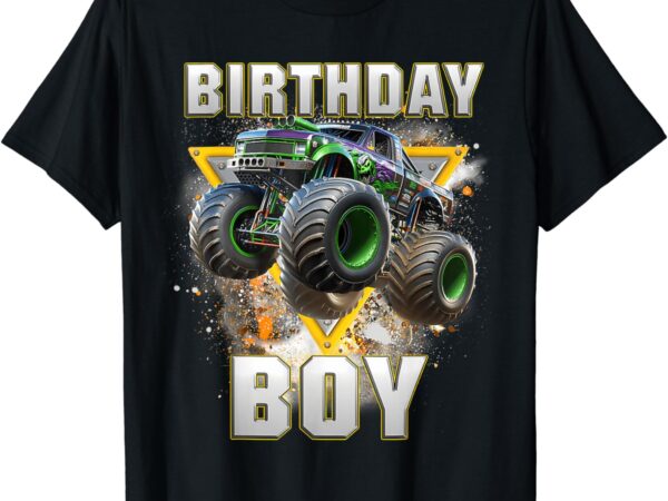 Monster truck birthday boy monster truck are my jam lovers t-shirt