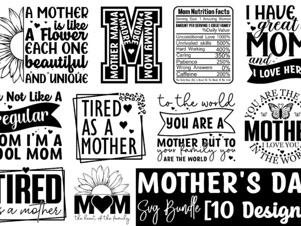 Mother’s day svg bundle t shirt designs for sale