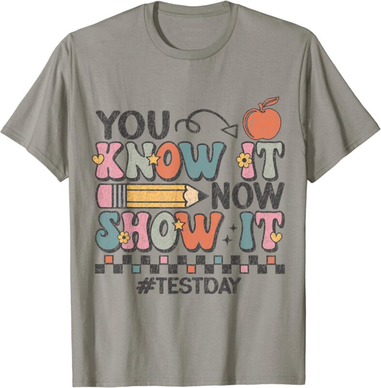 Motivation Test Day Testing Shirts for Women Teachers T-Shirt