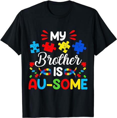 My Brother is Au-Some Autism Awareness Siblings Girls Kids T-Shirt