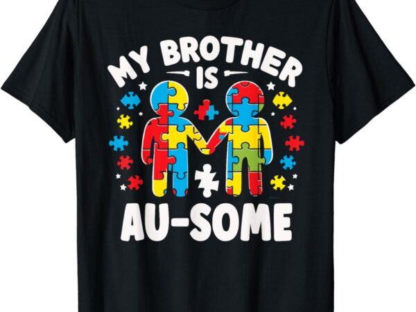 My brother is awesome autism awareness colorful t-shirt